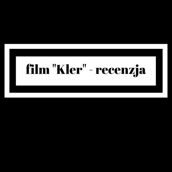 film Kler - recenzja